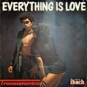 Transamerica - Everything Is Love (1977)