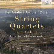 Cuarteto Novecento - String Quartets by Del Adalid, Arriola & Durán (2022) [Hi-Res]