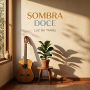 Sombra Doce - Luz da Tarde (2026)