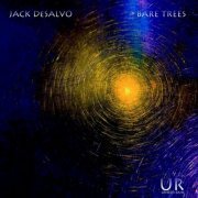 Jack DeSalvo - Bare Trees (2022)