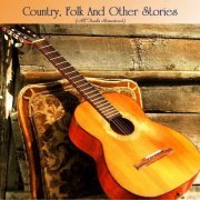 VA - Country, Folk And Other Stories (All Tracks Remastered) (2021)