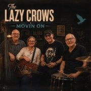 The Lazy Crows - Movin On (2026) [Hi-Res]