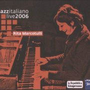 Rita Marcotulli - Jazzitaliano Live (2006)