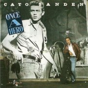 Cato Sanden - Once a Hero (2025)