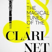 VA - The Magical Tunes of the Clarinet (2018)