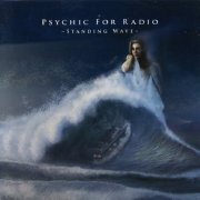 Psychic For Radio - Standing Wave (2012)