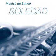 Música de Bario - Soledad (2016) [Hi-Res]