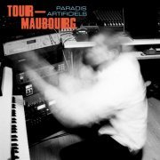 Tour-Maubourg - Paradis artificiels (2020)