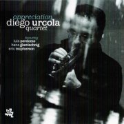 Diego Urcola Quartet - Appreciation (2011)