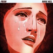 Fresh - Raise Hell (2022)