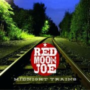 Red Moon Joe - Midnight Trains (2013)