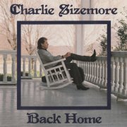 Charlie Sizemore - Back Home (1993)