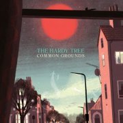 The Hardy Tree - Common Grounds (2022)