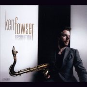 Ken Fowser - Resolution (2023)