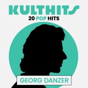 Georg Danzer - KULTHITS: Georg Danzer - 20 Pop Hits (2025)