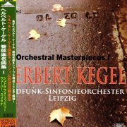 Herbert Kegel - Orchestral Masterpieces (2013)