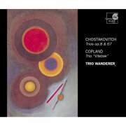 Trio Wanderer -  Shostakovich: Piano Trios Op. 8 & 67 / Copland: Trio "Vitebsk" (2004)