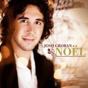 Josh Groban - Noël (Deluxe Edition) (2017) [CD Rip]