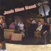 Josh Dion Band - Give Love (2005)