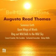 Various Artists - Augusta Read Thomas: Bell Illuminations (2022)