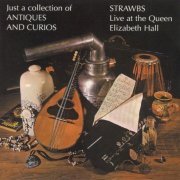 Strawbs - Just a Collection of Antiques and Curios (Remastered) (1970/1998)