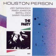 Houston Person - The Party (1989) FLAC