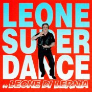 Leone Di Lernia - Leone super dance (1992/2026)