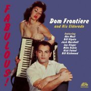 Dom Frontiere - Fabulous! Dom Frontiere and His Eldorado (2021)