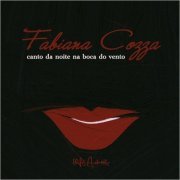 Fabiana Cozza - Canto Da Noite Na Boca Do Vento (2019)