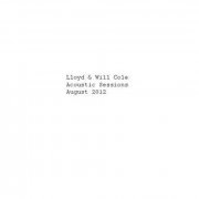 Lloyd Cole - Acoustic Sessions August 2012 (2012)