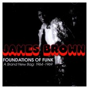James Brown - Foundations Of Funk - A Brand New Bag: 1964-1969 (1996)