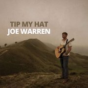 Joe Warren - Tip My Hat (2021) Hi Res