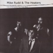 Mike Rudd, The Heaters - Live at the Sydney Myer Music Bowl (Remastered) (1982) Hi-Res