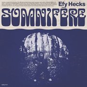 Efy Hecks - Somnifère (2021) Hi-Res