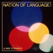 Nation of Language - A Way Forward (2021) Hi Res