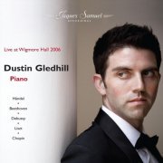 Dustin Gledhill - Live at Wigmore Hall - 2006 (2021)