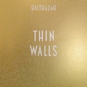 Balthazar - Thin Walls (2015) [Hi-Res]