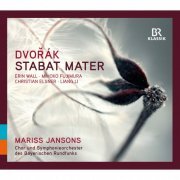 Erin Wall, Mihoko Fujimara, Christian Elsner, Liang Li, Mariss Jansons - Dvořák: Stabat mater, Op. 58 (2016) Hi-Res