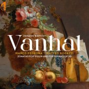Marco Pedrona, Matteo Bogazzi - Vanhal: Sonatas for Violin and Pianoforte, Op. 30 (2025)
