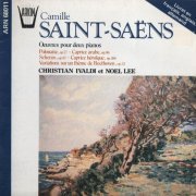 Christian Ivaldi, Noël Lee - Saint-Saëns: Oeuvres pour deux pianos (1986)