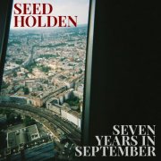 Seed Holden - Seven Years In September (2026) [Hi-Res]