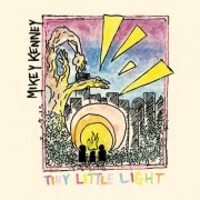 Mikey Kenney - Tiny Little Light (2025) [Hi-Res]