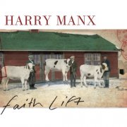 Harry Manx, Sydney Lyric Quartet - Faith Lift (2017)