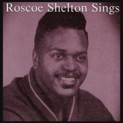 Roscoe Shelton – Roscoe Shelton Sings (1995)