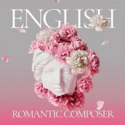 VA - English Romantic Composer (2021)