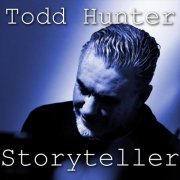 Todd Hunter - Storyteller (2022)