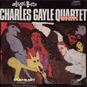 Charles Gayle Quartet - Always Born (1988)