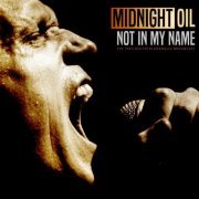 Midnight Oil - Not In My Name (Live 1993) (2023)