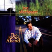 Joe Sherbanee - The Road Ahead (1998)