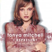 Tonya Mitchell - I Represent (2001)